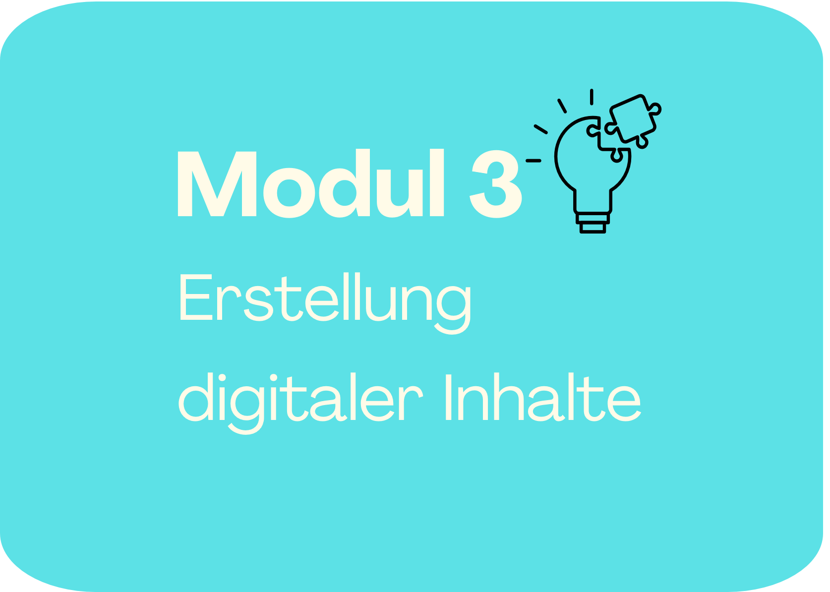 Modul 3 - Erstellung digitaler Inhalte